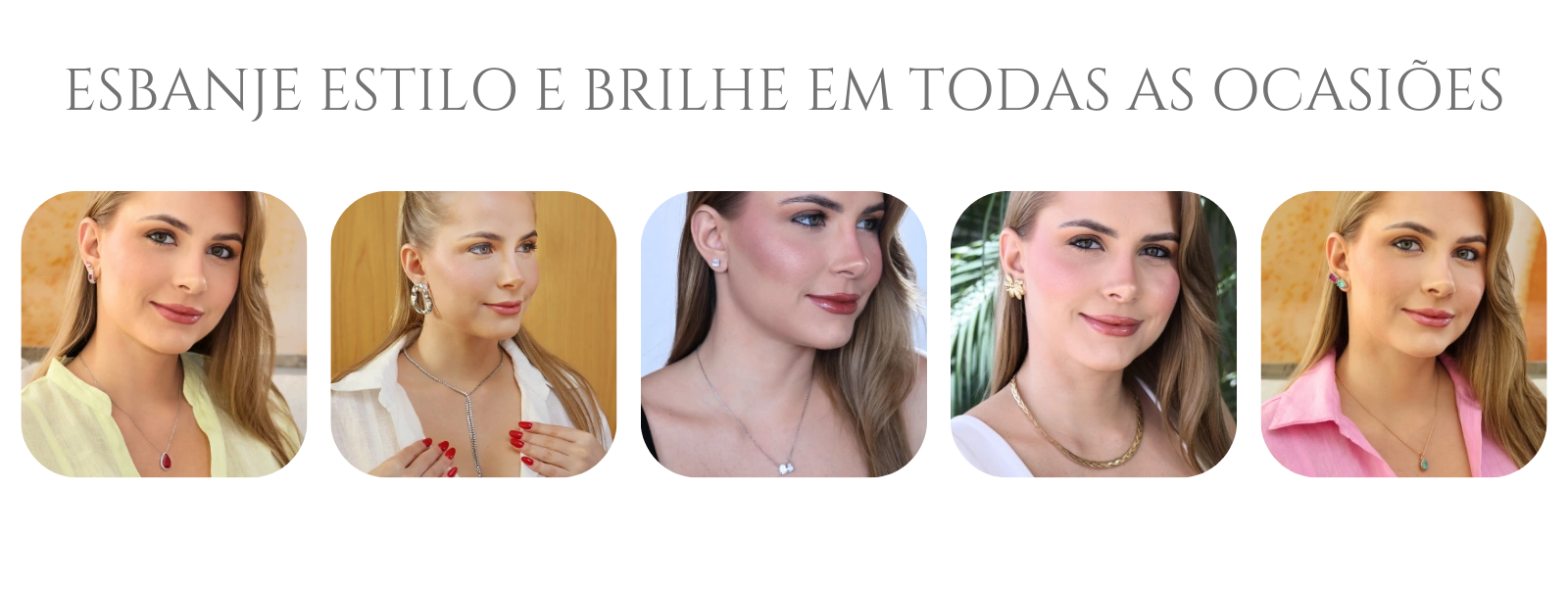 Banner mostrando a anaisa, com colares, brincos, anéis